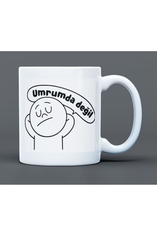 Umrumda Değil Yazılı Desenli Hediyelik Büyük Boy Porselen Kupa Bardak