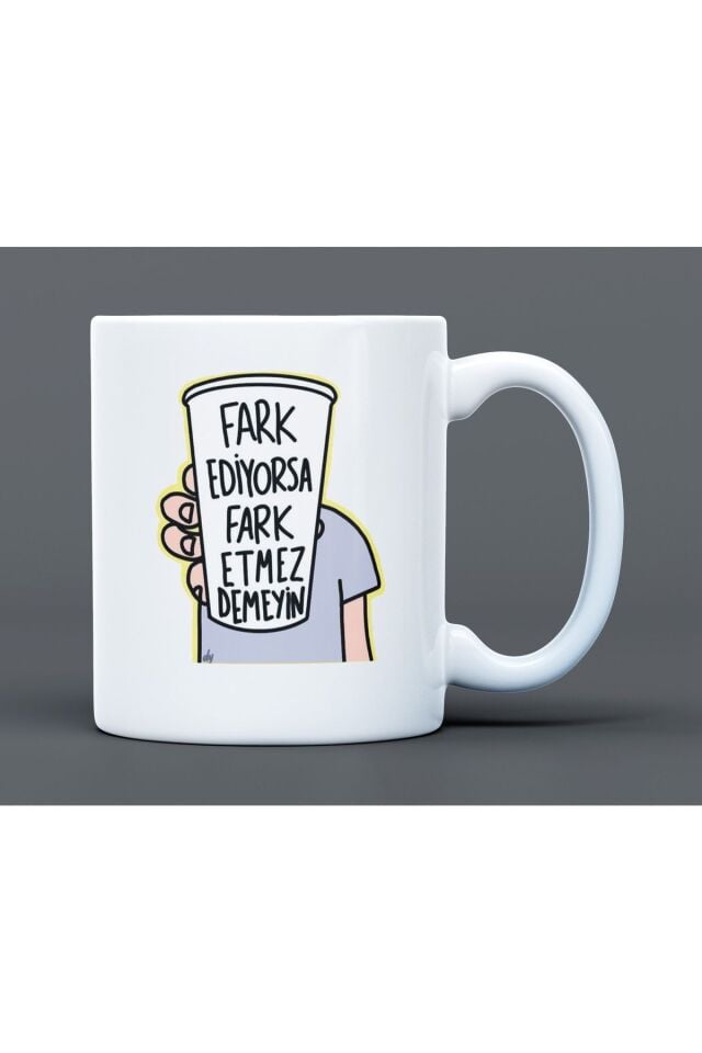 Fark Ediyorsa Fark etmez Demeyin Yazılı Desenli Hediyelik Büyük Boy Porselen Kupa Bardak