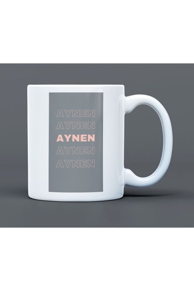 Aynen Yazılı Desenli Hediyelik Büyük Boy Porselen Kupa Bardak